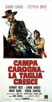 voir la fiche complète du film : Campa carogna... la taglia cresce