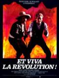 voir la fiche complète du film : Et viva la révolution !