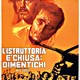photo du film L'Istruttoria è chiusa : dimentichi