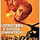 photo du film L'Istruttoria è chiusa : dimentichi