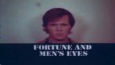 Un extrait du film	 Fortune and Men s Eyes
