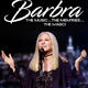 photo du film Barbra : the music ... the mem'ries ... the magic!