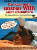 voir la fiche complète du film : Das kann doch unsren Willi nicht erschüttern