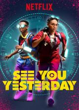 voir la fiche complète du film : See you yesterday