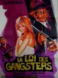 voir la fiche complète du film : La loi des gangsters