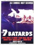 voir la fiche complète du film : Les 7 batards