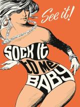 voir la fiche complète du film : Sock It to Me Baby
