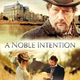 photo du film Une noble intention