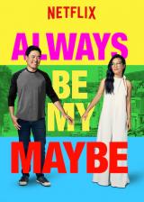 voir la fiche complète du film : Always be my maybe