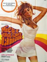 voir la fiche complète du film : Mieux vaut faire l amour