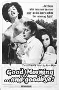 voir la fiche complète du film : Good Morning... and Goodbye!