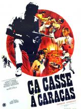 voir la fiche complète du film : Ca casse à Caracas