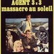 photo du film Agent 3s3, massacre au soleil