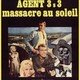 photo du film Agent 3s3, massacre au soleil