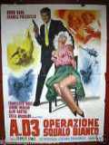 voir la fiche complète du film : A.D.3 operazione squalo bianco