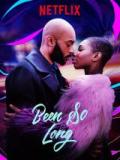 voir la fiche complète du film : Been so long