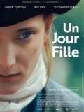 voir la fiche complète du film : Un jour fille