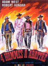 voir la fiche complète du film : Quatre hommes à abattre