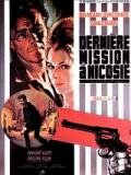 voir la fiche complète du film : Dernière mission à Nicosie