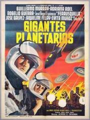 voir la fiche complète du film : Gigantes planetarios
