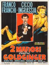 voir la fiche complète du film : Due mafiosi contro Goldginger