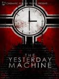voir la fiche complète du film : The Yesterday Machine