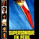photo du film Supersonique en péril