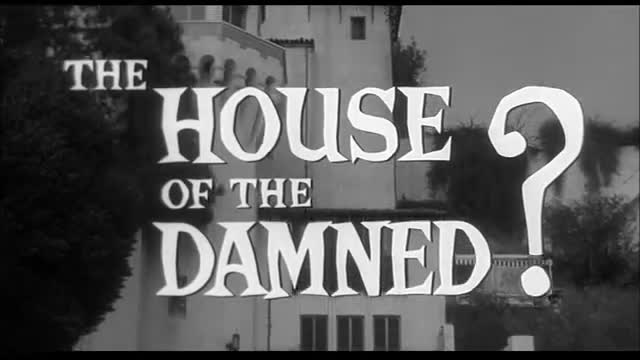 Un extrait du film	 House of the Damned
