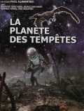 voir la fiche complète du film : La planète des tempêtes