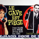 photo du film Le cave est piégé