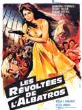 voir la fiche complète du film : Les revoltées de l Albatros