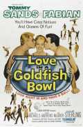 voir la fiche complète du film : Love in a Goldfish Bowl