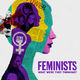 photo du film Les féministes : À quoi pensaient-elles ?