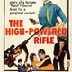 photo du film The High Powered Rifle
