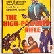 photo du film The High Powered Rifle