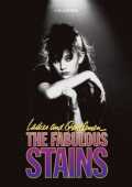 voir la fiche complète du film : Ladies and Gentlemen : The Fabulous Stains