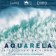 photo du film Aquarela - L'odyssée de l'eau