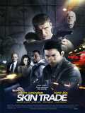 voir la fiche complète du film : SKIN TRADE