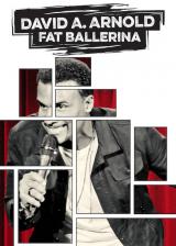 David A. Arnold : Fat Ballerina