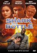 voir la fiche complète du film : Shark in a Bottle