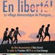 photo du film En liberté ! le village démocratique de Pourgues