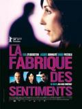 voir la fiche complète du film : La Fabrique Des Sentiments