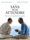 voir la fiche complète du film : Sans plus attendre