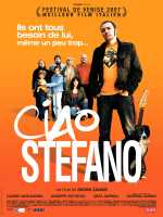 voir la fiche complète du film : Ciao Stefano