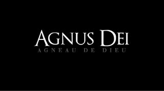 Extrait vidéo du film  Agnus Dei