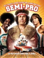 voir la fiche complète du film : Semi-pro