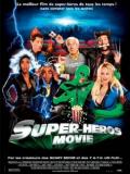 voir la fiche complète du film : Super Héros Movie