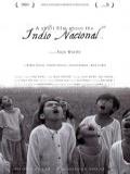 voir la fiche complète du film : A Short Film about the Indio Nacional