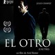 photo du film El Otro (l'autre)