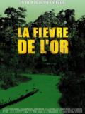 La Fièvre De L Or